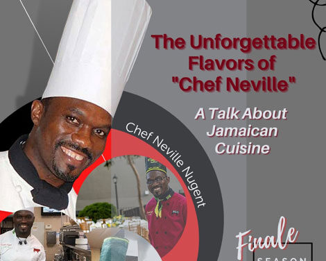 The Unforgettable Flavors of Chef Neville